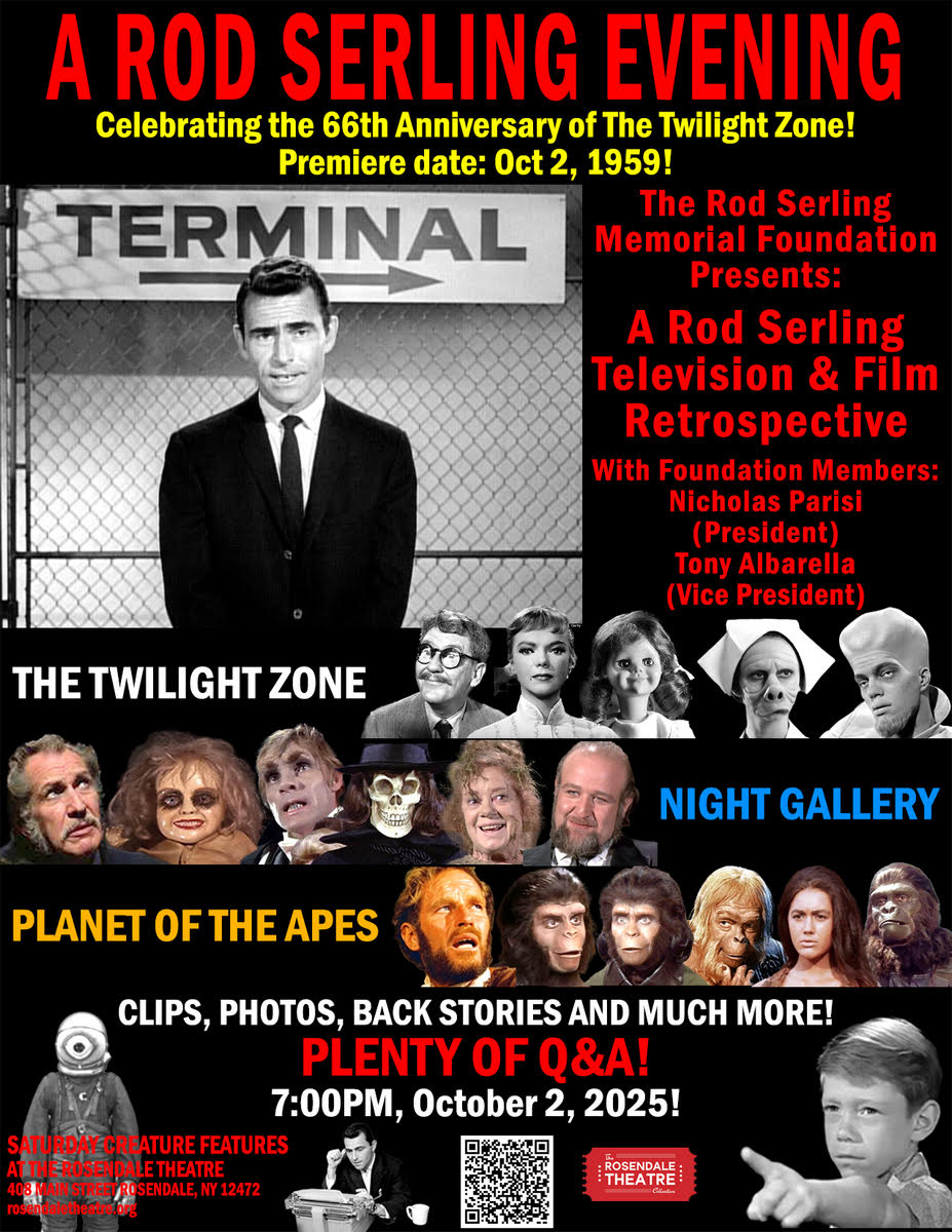 Serling eve https://www.rosendaletheatre.org/movies/a-rod-serling-evening/